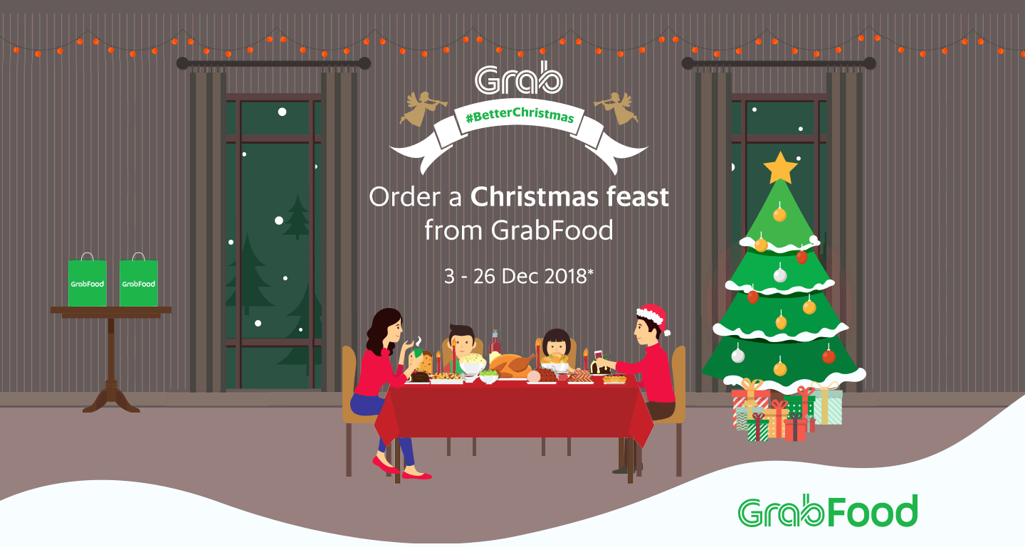 Order a Christmas feast from GrabFood 3 - 26 Dec 2018*