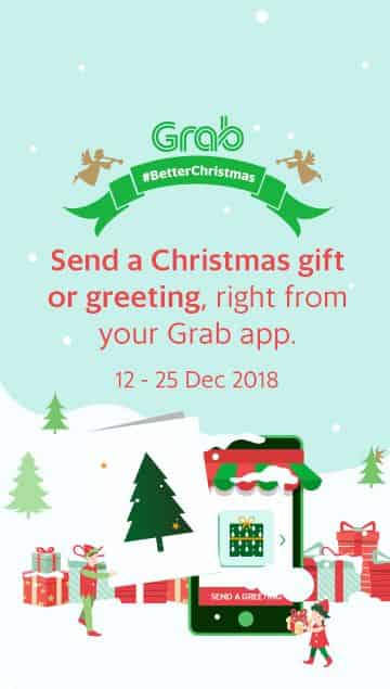 Send a Christmas gift or greeting, right from your Grab app. 12-25 Dec 2018